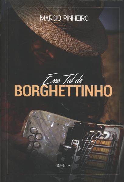 Esse Tal De Borghettinho