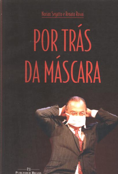 Por Trás Da Máscara