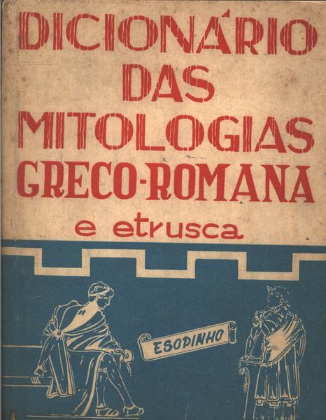 Dicionário Das Mitologias Greco-romana E Etrusca