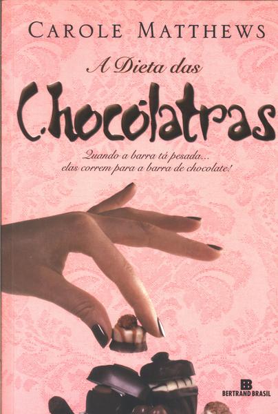 A Dieta Das Chocólatras