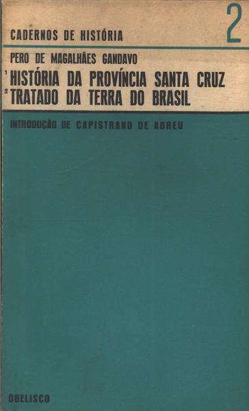 História Da Província Santa Cruz - Tratado Da Terra Do Brasil