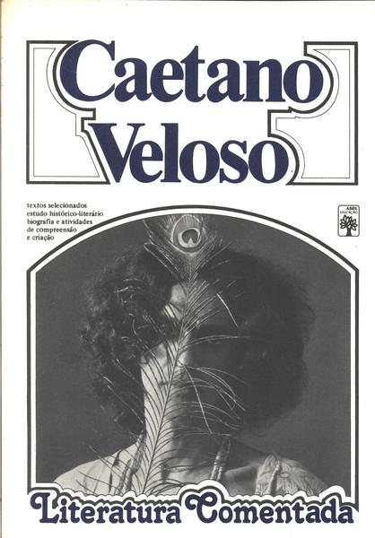Literatura Comentada: Caetano Veloso