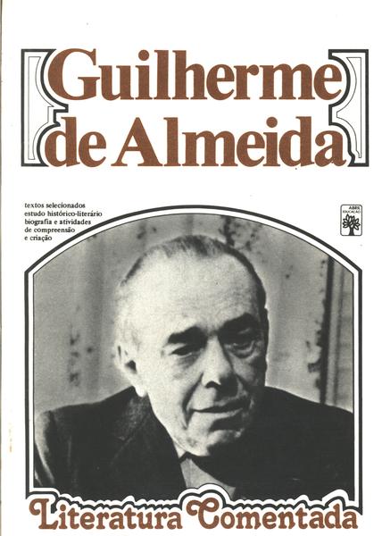Literatura Comentada: Guilherme De Almeida