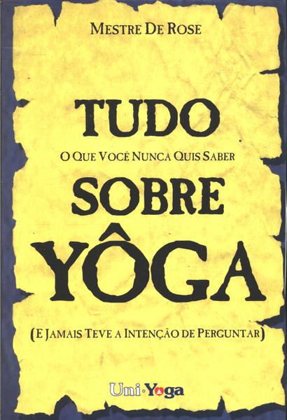 Tudo Sobre Yoga