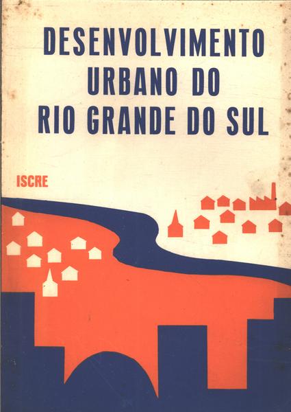 Desenvolvimento Urbano Do Rio Grande Do Sul