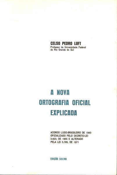 A Nova Ortografia Oficial Explicada