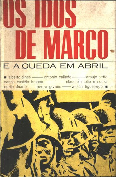 Os Idos De Março E A Queda Em Abril