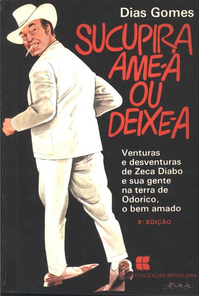 Sucupira, Ame-a Ou Deixe-a