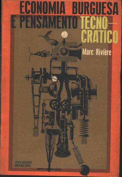 Economia Burguesa E Pensamento Tecnocrático