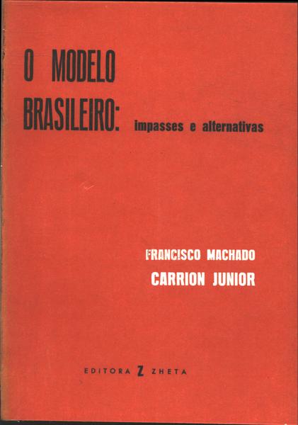 O Modelo Brasileiro