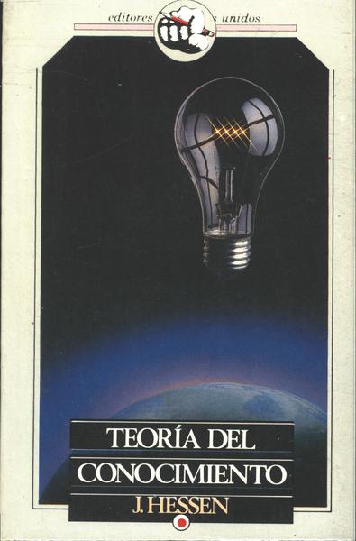 Teoría Del Conocimiento