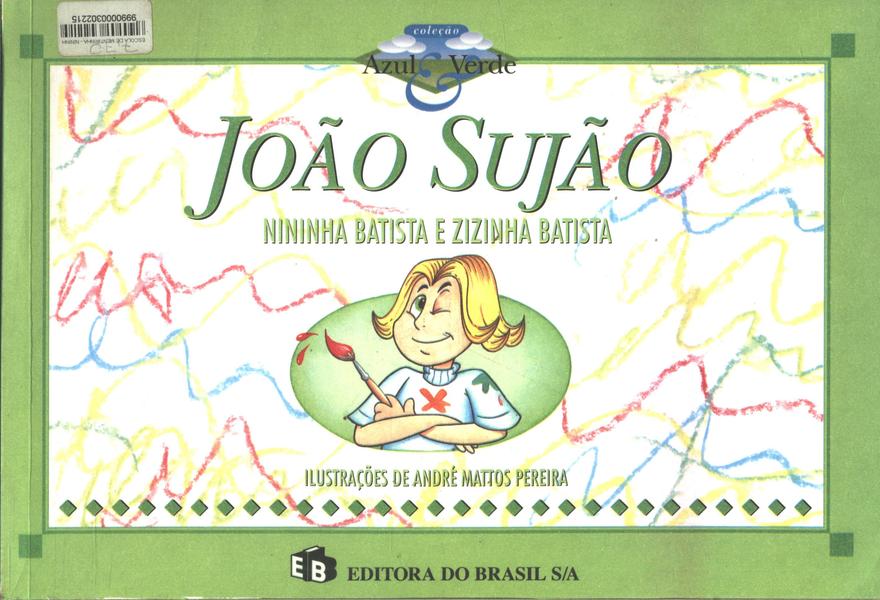 João Sujão - Escola De Mentirinha