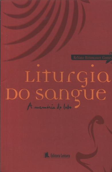 Liturgia Do Sangue: A Memória Do Lobo