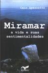 Miramar: A Vida E Suas Sentimentalidades