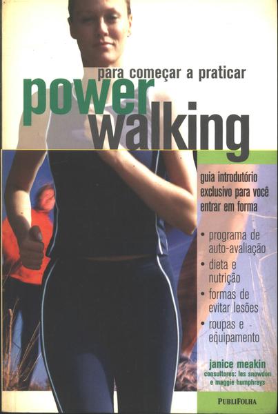Para Começar A Praticar Power Walking