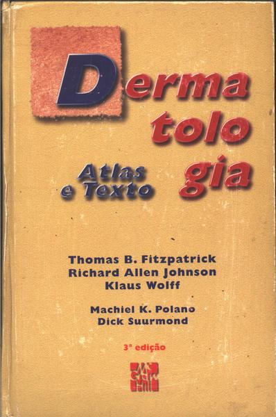 Dermatologia: Atlas E Texto