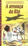 A Ameaça Do Rio