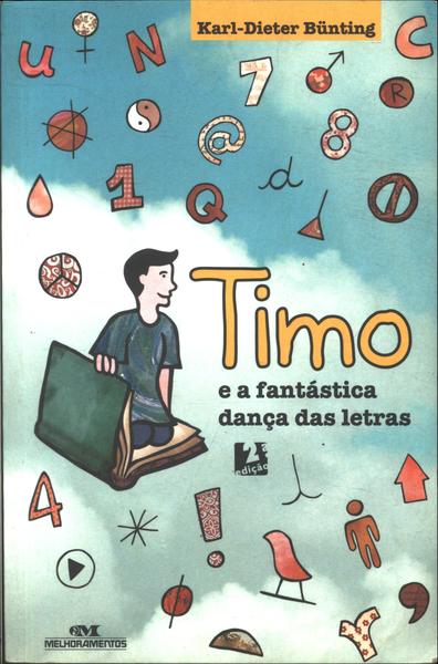 Timo E A Fantástica Dança Das Letras