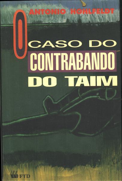 O Caso Do Contrabando Do Taim