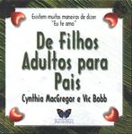 De Filhos Adultos Para Pais