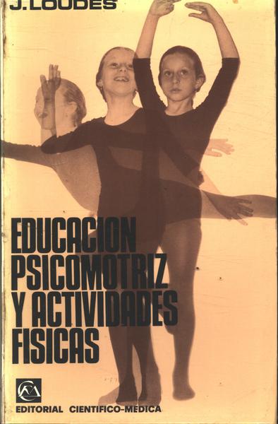 Educacion Psicomotriz Y Actividades Fisicas