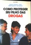 Como Proteger Seu Filho Das Drogas