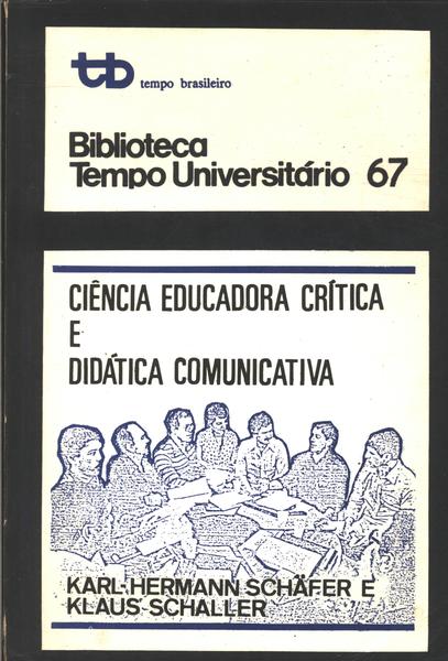 Ciência Educadora Crítica E Didática Comunicativa