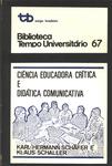 Ciência Educadora Crítica E Didática Comunicativa