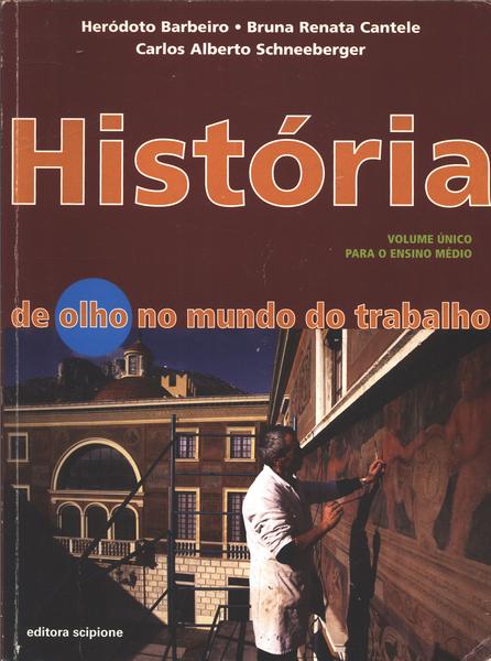 História: De Olho No Mundo Do Trabalho - Volume Único (2007)