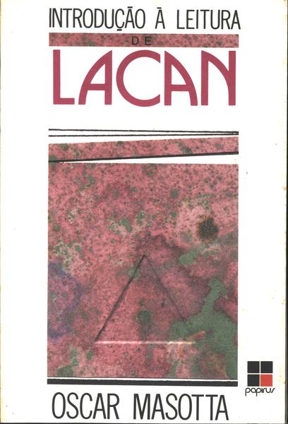 Introdução À Leitura De Lacan