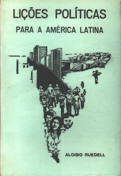 Lições Políticas Para A América Latina