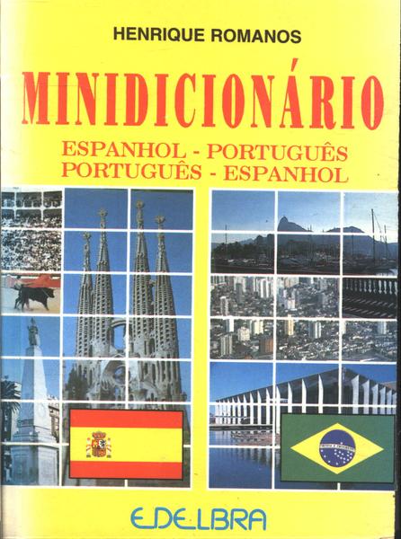 Minidicionário Espanhol-português Português-espanhol (1999)