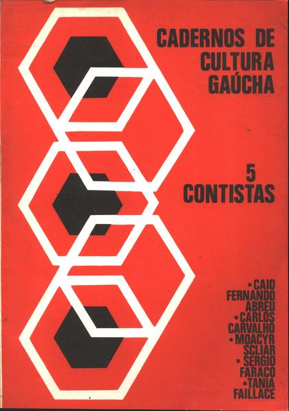 Cadernos De Cultura Gaúcha - Cinco Contistas