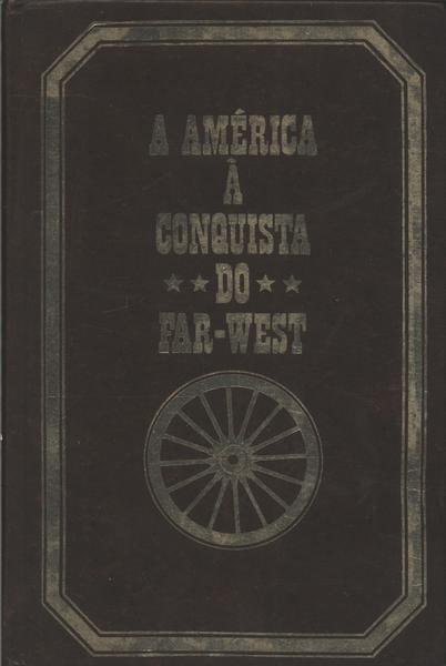A América À Conquista Do Far-west Vol 2