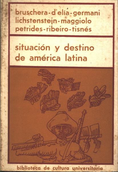 Situación Y Destino De América Latina
