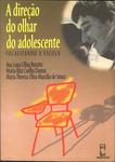 A Direção Do Olhar Do Adolescente