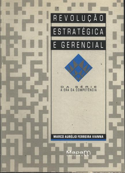 Revolução Estratégica E Gerencial