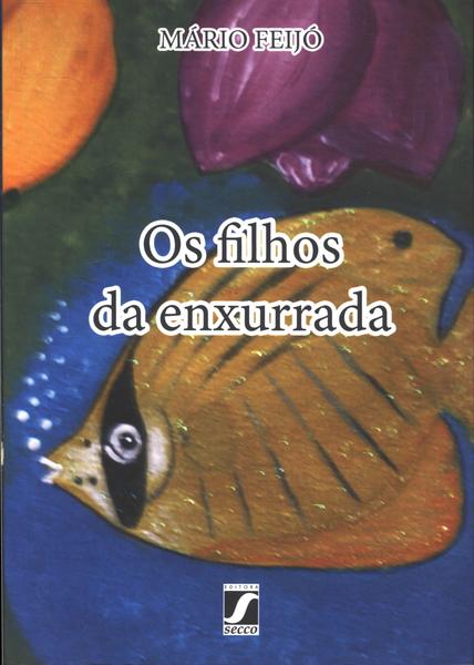 Os Filhos Da Enxurrada