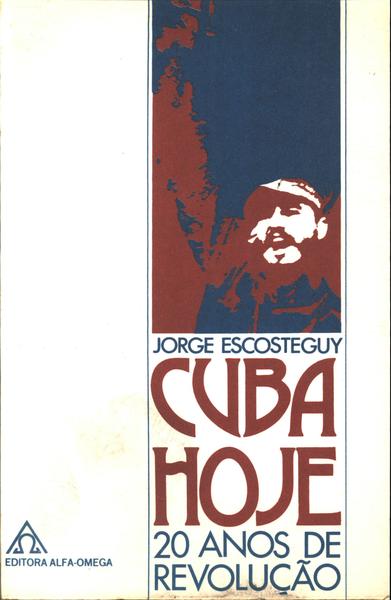 Cuba Hoje - 20 Anos De Revolução