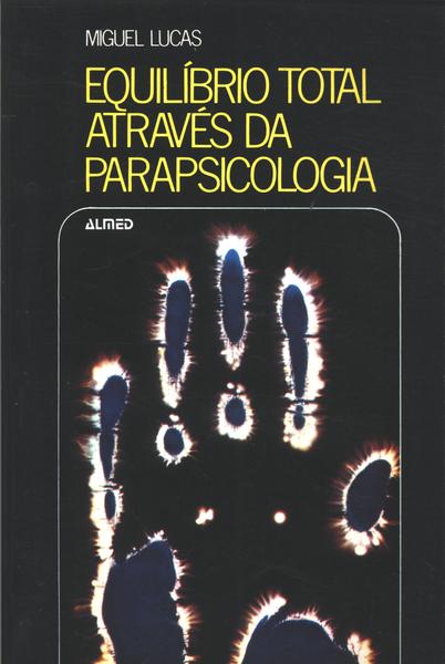 Equilibrio Total Atraves Da Parapsicologia