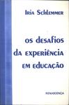 Os Desafios Da Experiência Em Educação