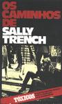 Os Caminhos De Sally Trench