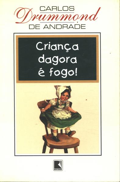 Criança Dagora É Fogo!