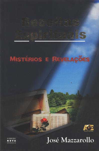 Receitas Espirituais: Mistérios E Revelações