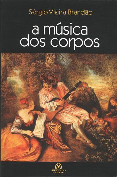 A Música Dos Corpos