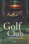 Golf Club - E A Bíblia Ornamental