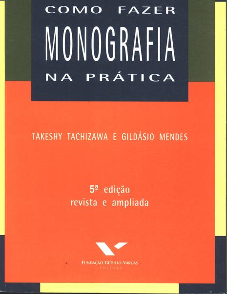 Como Fazer Monografia Na Prática