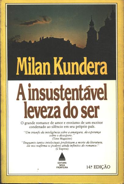 A Insustentável Leveza Do Ser