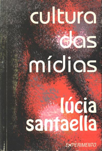 Cultura Das Mídias