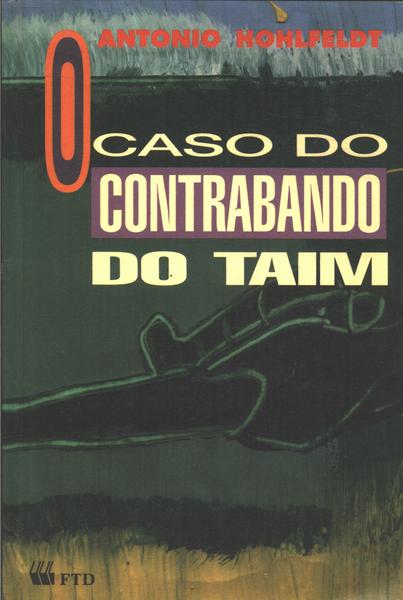 O Caso Do Contrabando Do Taim